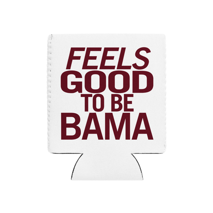 FEELS GOOD TO BE BAMA - CAN COOLER, STANDARD 12 OZ.